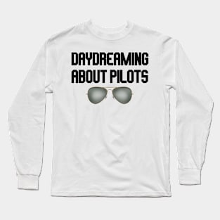 daydreaming about pilots with glasses Long Sleeve T-Shirt